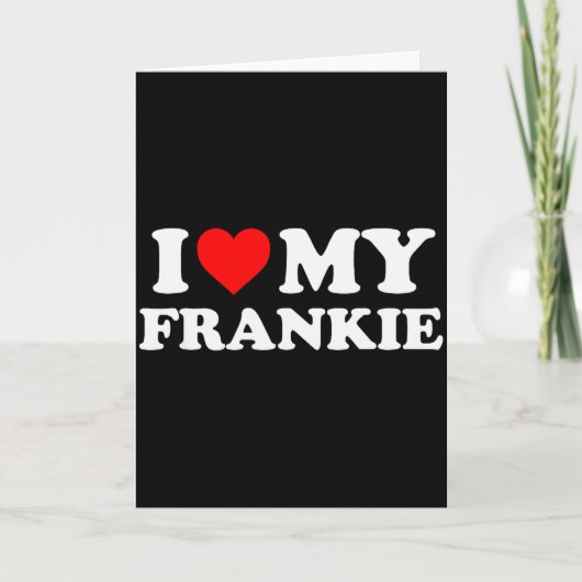 Ik hou van mijn Frankie Kaart (Voorkant)