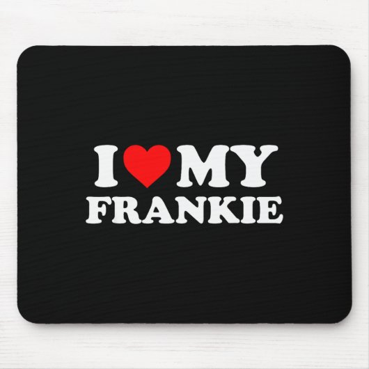 Ik hou van mijn Frankie  Muismat (Voorkant)