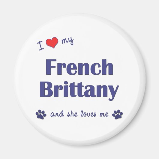 Ik hou van mijn Franse Bretagne (Vrouw Dog) Magneet (Voorkant)