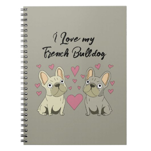 Ik hou van mijn Franse Bulldog Notitieboek (Voorkant)