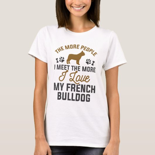 Ik hou van mijn Franse Bulldog T-shirt (Voorkant)
