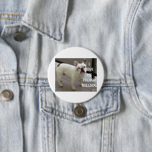 Ik hou van mijn franse bulldog wit ronde button 7,6 cm