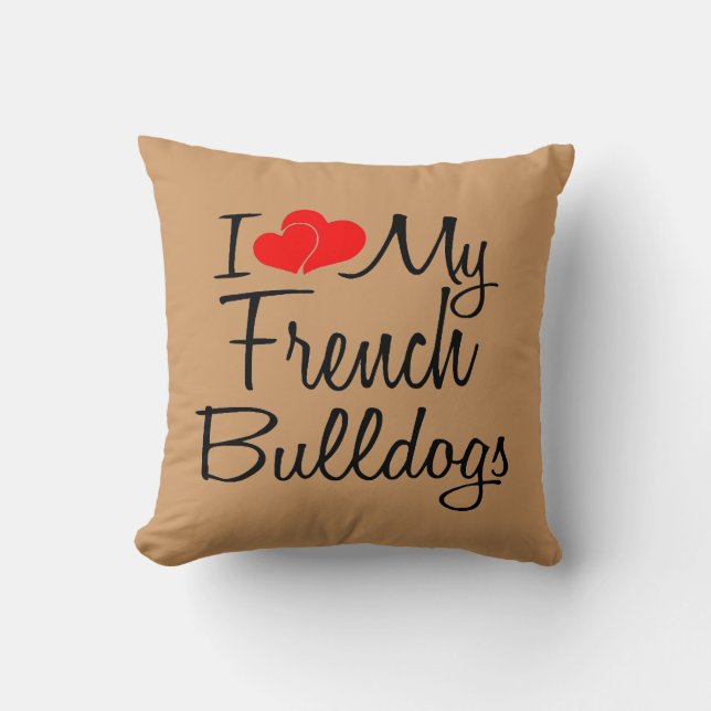 Ik hou van mijn Franse Bulldogs Kussen (Voorkant)