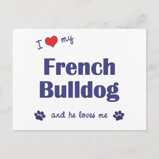 Ik hou van mijn Franse hond (mannenhond) Briefkaart (Voorkant)
