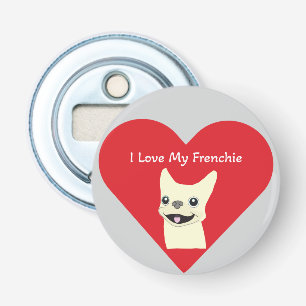 Ik hou van mijn Frenchie, Button Flesopener
