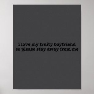 Ik hou van mijn fruitige vriend Funny Girlfriend H Poster