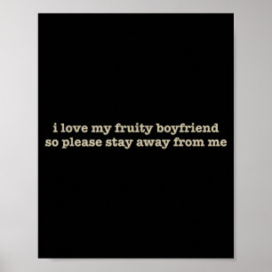Ik hou van mijn fruitige vriend Funny Girlfriend H Poster