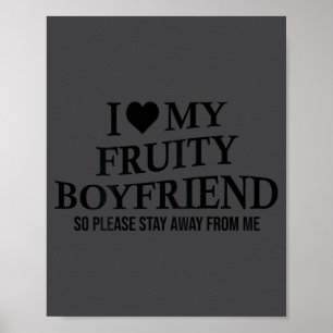 Ik hou van mijn fruitige vriend Funny humor voor v Poster