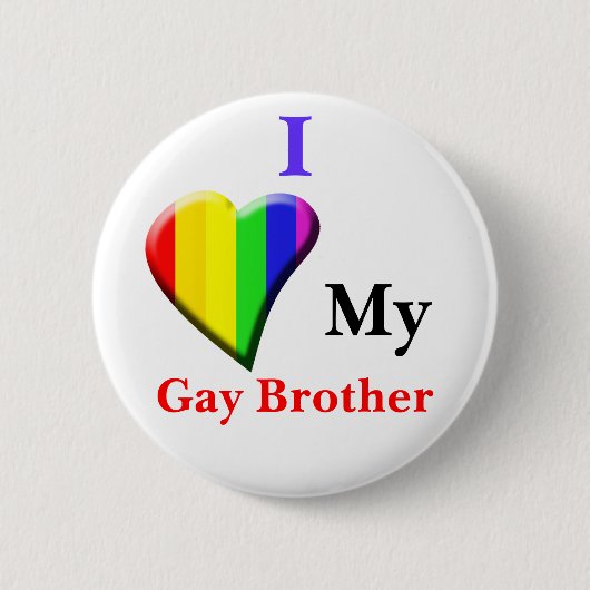 Ik hou van mijn Gay broer Ronde Button 5,7 Cm (Voorkant)