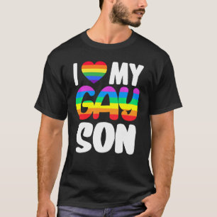 Ik hou van mijn Gay Son Pride LGBT Rainbow Family  T-shirt