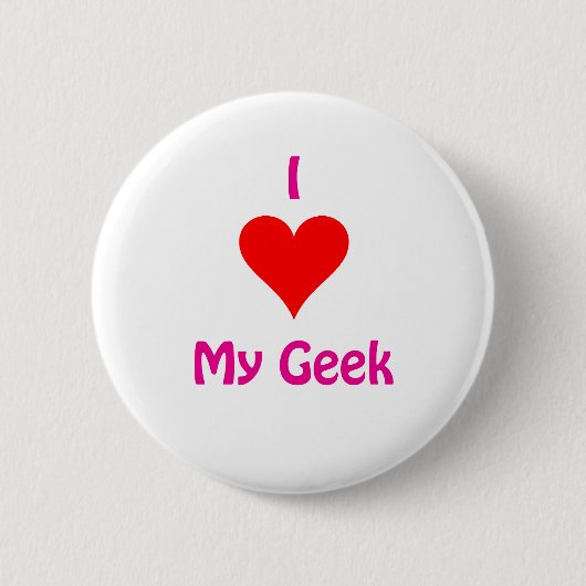 Ik hou van mijn Geek Ronde Button 5,7 Cm (Voorkant)