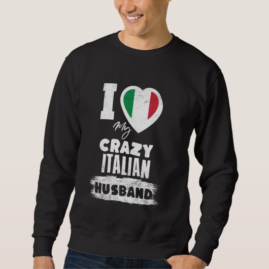 Ik hou van mijn gekke Italiaanse man grappig Trui (Voorkant)