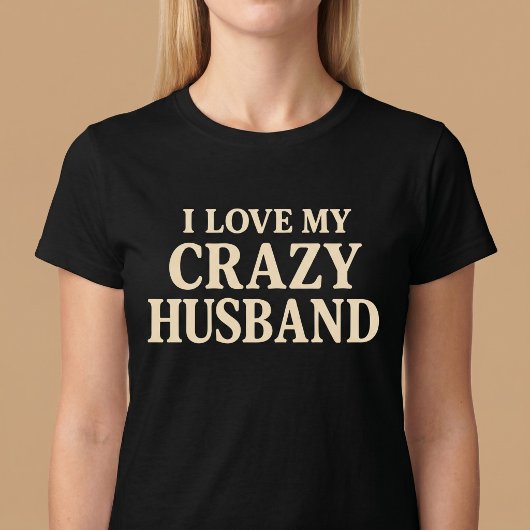 Ik hou van mijn gekke man t-shirt