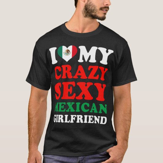 Ik hou van mijn gekke Mexicaanse Vriendin T-shirt (Voorkant)