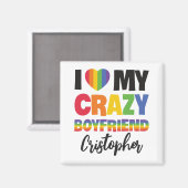 Ik hou van mijn gekke vriend regenboog pride lgbtq magneet (Voorkant / Achterkant)