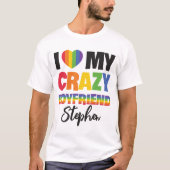 Ik hou van mijn gekke vriend regenboog pride lgbtq t-shirt (Voorkant)