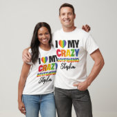 Ik hou van mijn gekke vriend regenboog pride lgbtq t-shirt (Unisex)