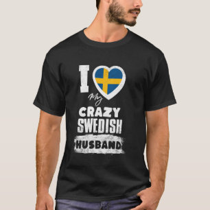Ik hou van mijn gekke Zweedse man Grappig T-shirt