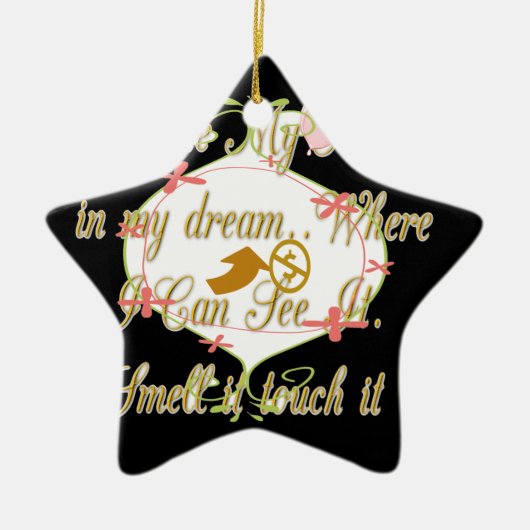 Ik hou van mijn geld in mijn dromen waar ik kan. keramisch ornament (Voorkant)