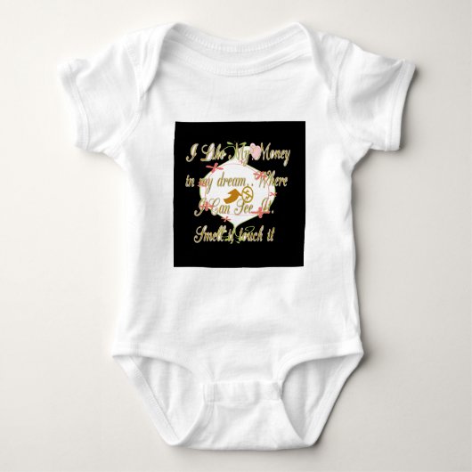 Ik hou van mijn geld in mijn dromen waar ik kan. romper (Voorkant)