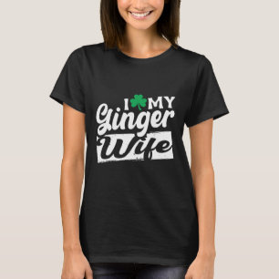 Ik hou van mijn gembervrouw Redhead Shamrock St Pa T-shirt