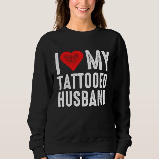 Ik hou van mijn getatoeëerde man trui (Voorkant)