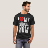 Ik hou van mijn getatoeëerde moeder t-shirt (Voorkant volledig)