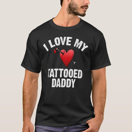 Ik hou van mijn getatoeëerde papa inkt Tattoo T-shirt (Voorkant)