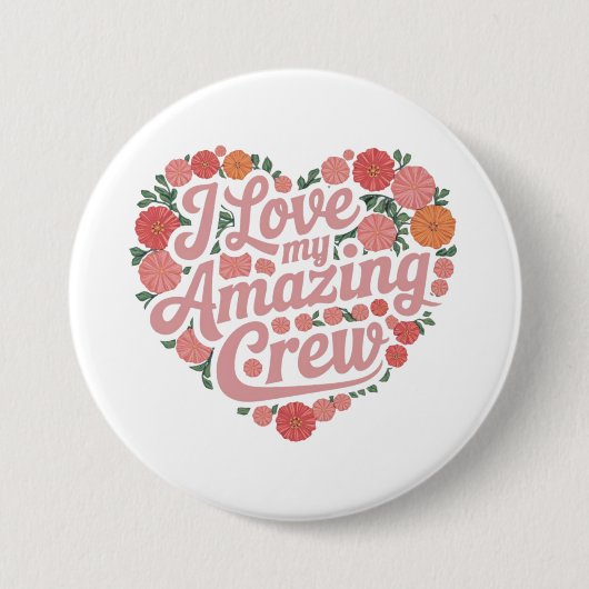 Ik hou van mijn geweldige crew, perfect leiderscha ronde button 7,6 cm (Voorkant)