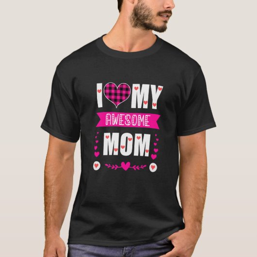 Ik hou van mijn Geweldige mama Moederdag roze hart T-shirt (Voorkant)