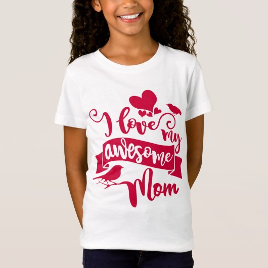 Ik hou van mijn Geweldige mama Moederdag Typografi T-shirt (Voorkant)