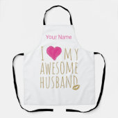 Ik hou van mijn Geweldige man bruiloft Jubileum Schort (Voorkant)