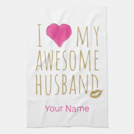 Ik hou van mijn Geweldige man bruiloft Jubileum Theedoek