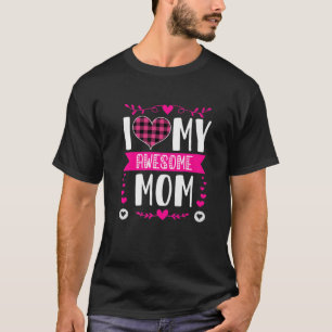 Ik hou van mijn Geweldige moeder grappige Moederda T-shirt