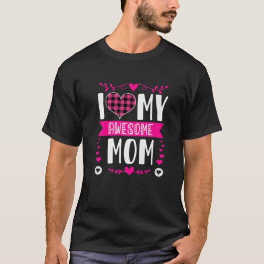 Ik hou van mijn Geweldige moeder grappige Moederda T-shirt (Voorkant)
