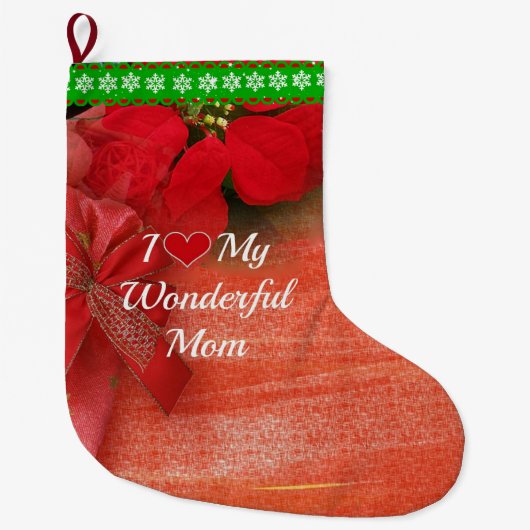 Ik hou van mijn geweldige moeder grote kerstsok (Voorkant)