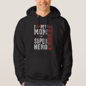 Ik hou van mijn Geweldige moeder... mijn superheld Hoodie (Voorkant)