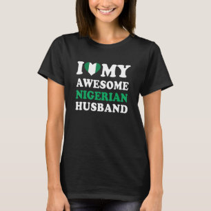 Ik hou van mijn Geweldige Nigeriaanse echtgenoot F T-shirt