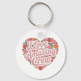 Ik hou van mijn geweldige team - perfect leidersch sleutelhanger