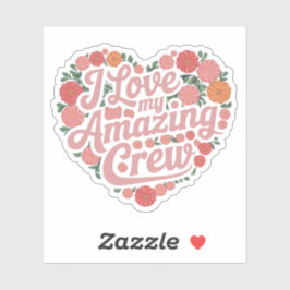 Ik hou van mijn geweldige team - perfect leidersch sticker