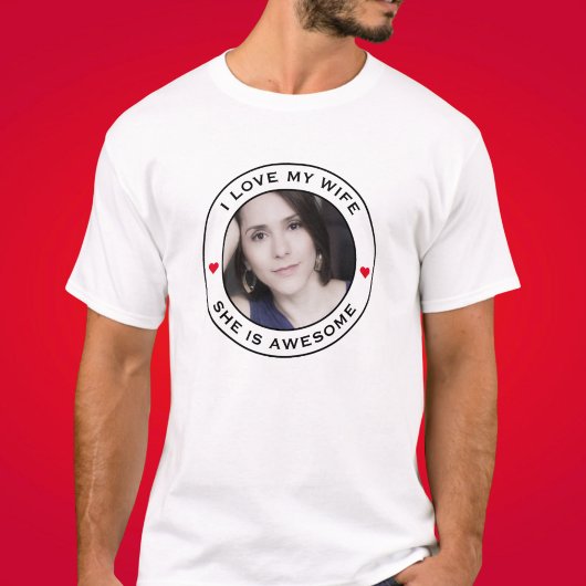 Ik hou van mijn Geweldige vrouw fototekst hart T-shirt