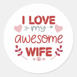 Ik hou van mijn geweldige vrouw ronde sticker