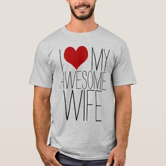 Ik hou van mijn Geweldige vrouw, Valentijnsdag T-shirt (Voorkant)