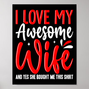 Ik hou van mijn geweldige vrouw Ze kocht deze trui Poster