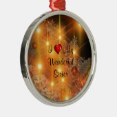 Ik hou van mijn geweldige zuster metalen ornament (Rechts)