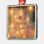 Ik hou van mijn geweldige zuster metalen ornament (Links)