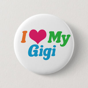 Ik hou van mijn Gigi Ronde Button 5,7 Cm