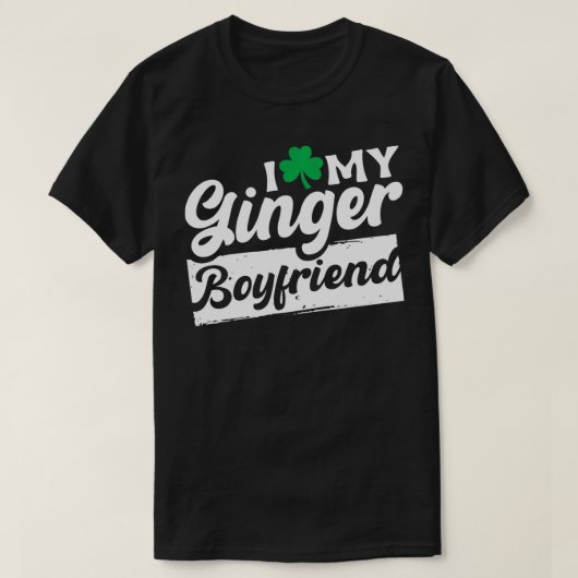 Ik hou van mijn Ginger Boyfriend Redhead Shamrock  T-shirt (Design voorkant)