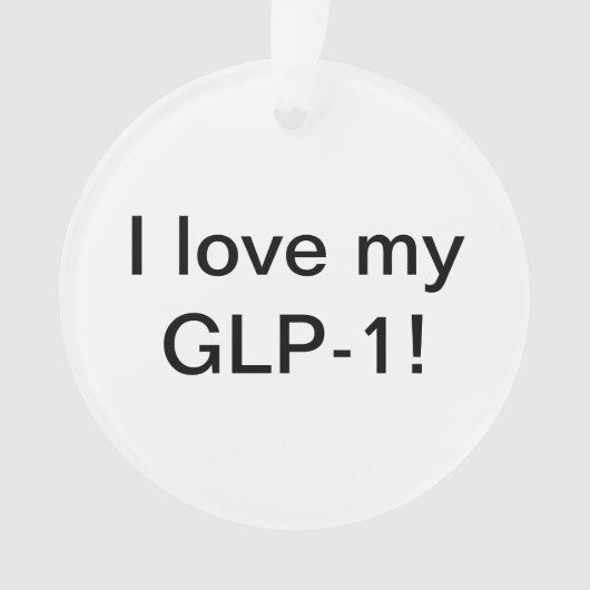 Ik hou van mijn GLP-1 Ornament (voorkant)