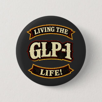 Ik hou van mijn GLP-1s/Leef het GLP-1 leven Ronde Button 5,7 Cm